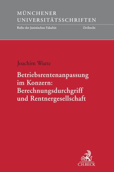 Betriebsrentenanpassung im Konzern: Berechnungsdurchgriff und Rentnergesellschaft