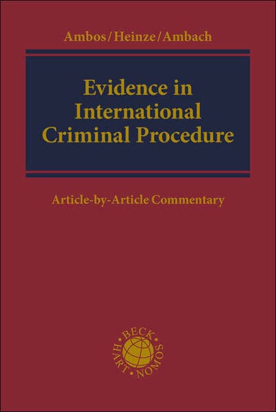 Evidence in International Criminal Procedure