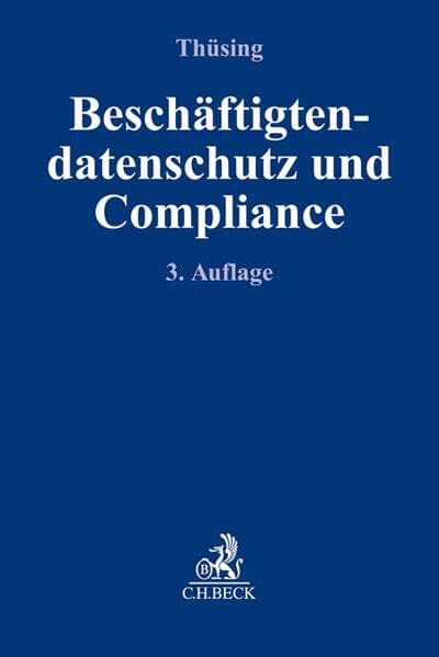Compliance für die Praxis / Beschäftigtendatenschutz und Compliance