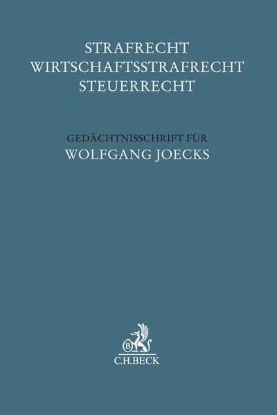 Strafrecht - Wirtschaftsstrafrecht - Steuerrecht