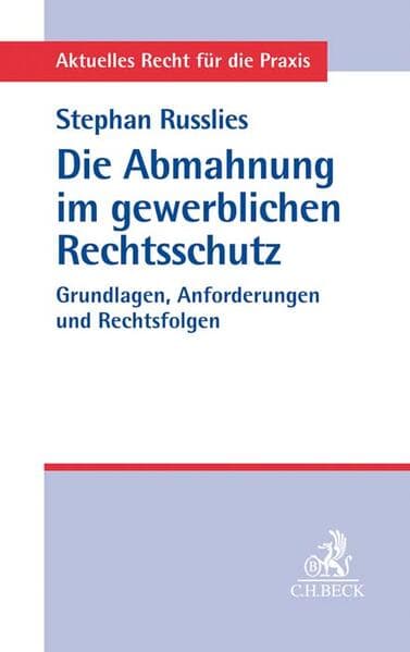 Die Abmahnung im gewerblichen Rechtsschutz