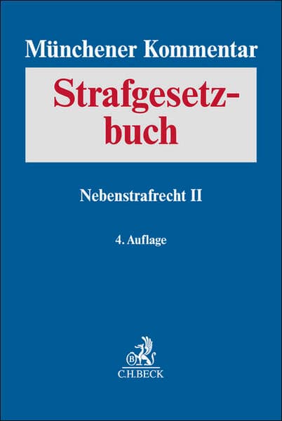 Münchener Kommentar zum Strafgesetzbuch Bd. 8: Nebenstrafrecht II