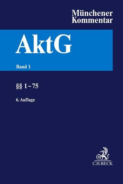 Münchener Kommentar zum Aktiengesetz Band 1: §§ 1-75