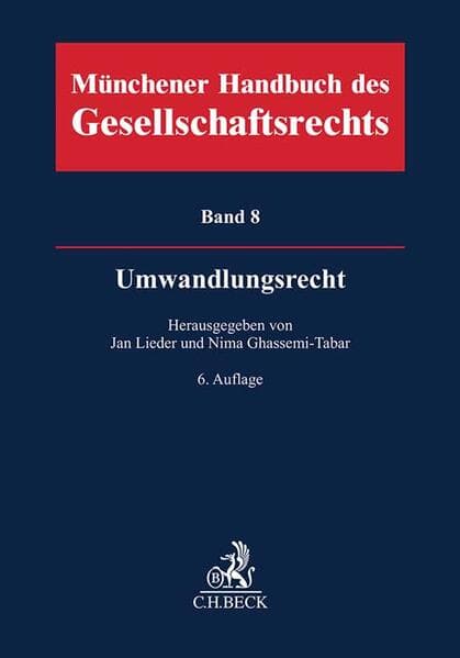 Münchener Handbuch des Gesellschaftsrechts Bd 8: Umwandlungsrecht