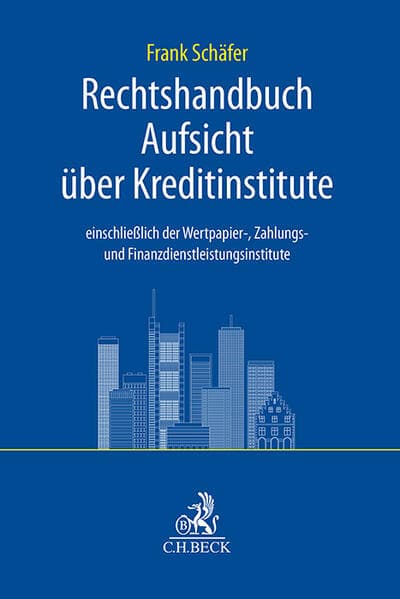 Rechtshandbuch Aufsicht über Kreditinstitute