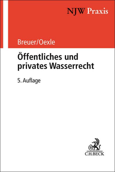 NJW-Praxis / Öffentliches und privates Wasserrecht
