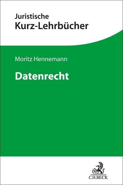 Kurzlehrbücher für das Juristische Studium / Datenrecht