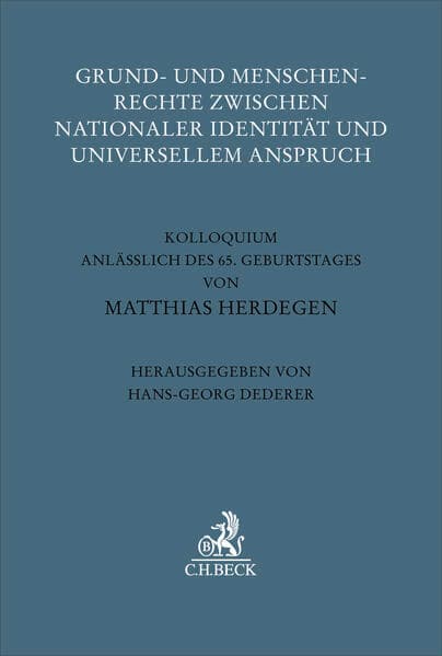 Grund- und Menschenrechte zwischen nationaler Identität und universellem Anspruch