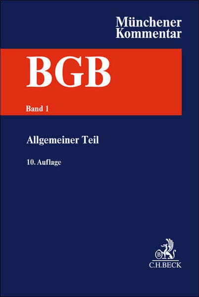 Münchener Kommentar zum Bürgerlichen Gesetzbuch Bd. 1: Allgemeiner Teil §§ 1-240, AllgPersönlR, StiftRG, ProstG, AGG