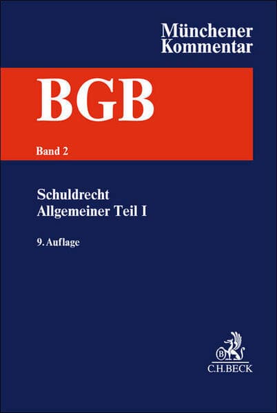 Münchener Kommentar zum Bürgerlichen Gesetzbuch Bd. 2: Schuldrecht - Allgemeiner Teil I