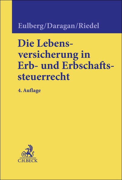 Die Lebensversicherung im Erb- und Erbschaftssteuerrecht