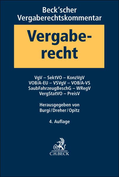 Beck'scher Vergaberechtskommentar Band 2: VgV, SektVO, KonzVgV, VOB/A-EU, VSVgV, VOB/A-VS, SaubFahrzeugBeschG, WRegV, VergStatVO, PreisV