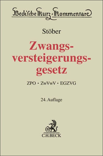 Beck'sche Kurz-Kommentare / Zwangsversteigerungsgesetz. ZVG