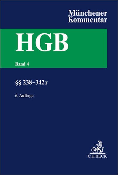Münchener Kommentar zum Handelsgesetzbuch Bd. 4: Drittes Buch. Handelsbücher §§ 238-342r HGB