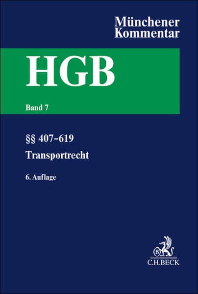 Münchener Kommentar zum Handelsgesetzbuch Bd. 7: Transportrecht