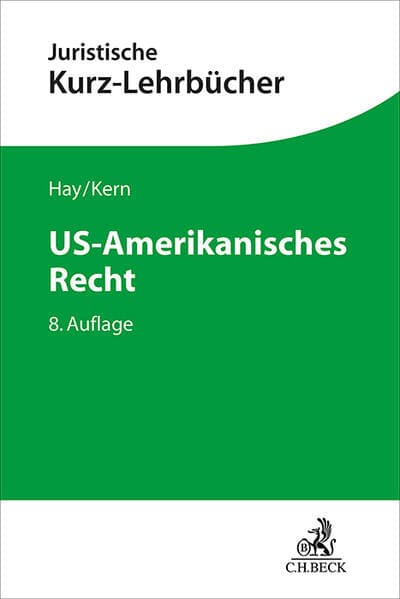 Kurzlehrbücher für das Juristische Studium / US-Amerikanisches Recht