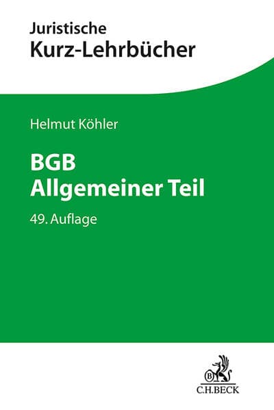 Kurzlehrbücher für das Juristische Studium / BGB Allgemeiner Teil