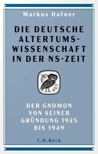 Die deutsche Altertumswissenschaft in der NS-Zeit
