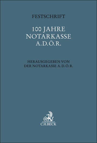 Festschrift 100 Jahre Notarkasse A.d.ö.R
