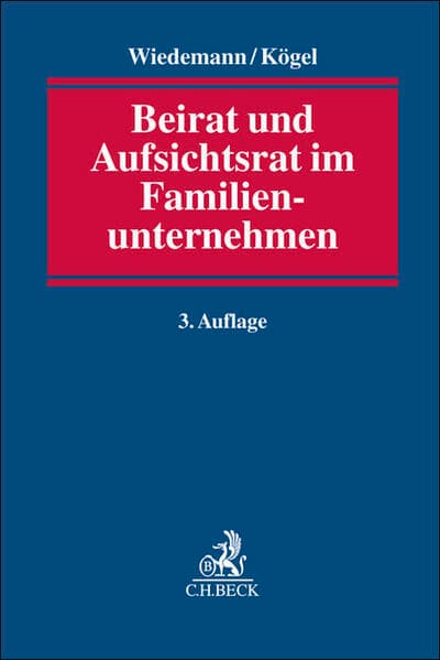 Beirat und Aufsichtsrat im Familienunternehmen