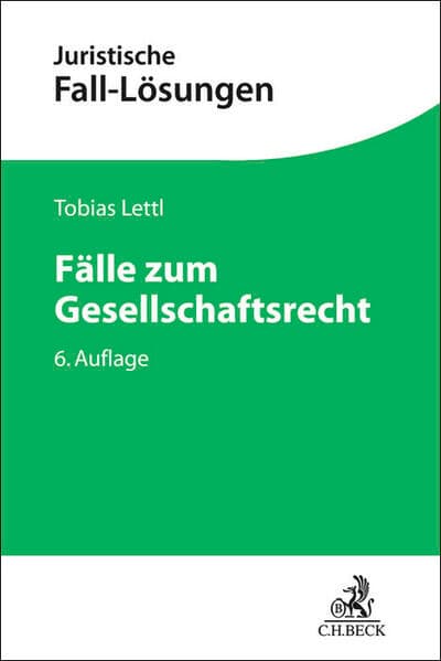 Juristische Fall-Lösungen / Fälle zum Gesellschaftsrecht