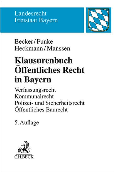 Landesrecht Freistaat Bayern / Klausurenbuch Öffentliches Recht in Bayern