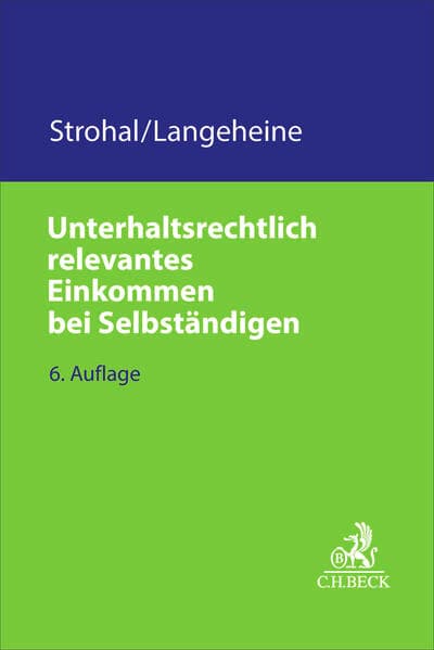 Unterhaltsrechtlich relevantes Einkommen bei Selbständigen