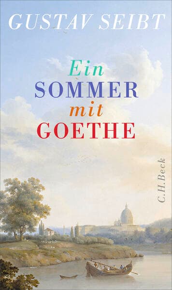Ein Sommer mit Goethe