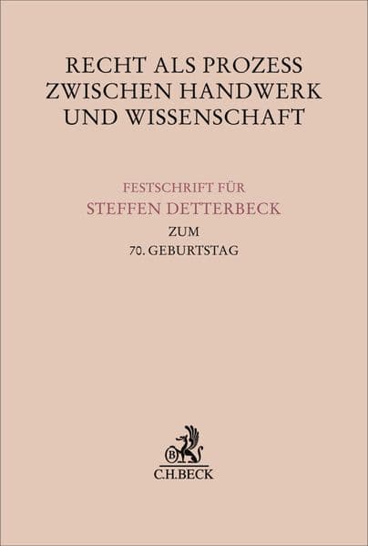 Recht als Prozess zwischen Handwerk und Wissenschaft