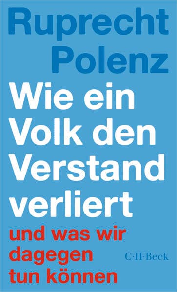 Wie ein Volk den Verstand verliert