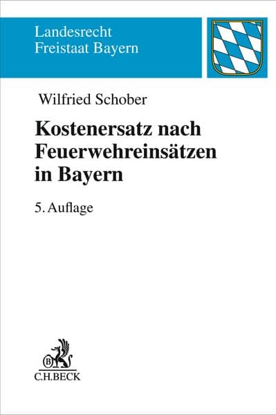 Kostenersatz nach Feuerwehreinsätzen in Bayern