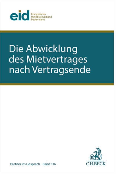 Die Abwicklung des Mietvertrages nach Vertragsende