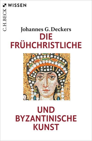 Die frühchristliche und byzantinische Kunst