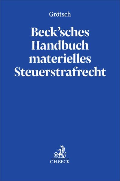Beck'sches Handbuch materielles Steuerstrafrecht