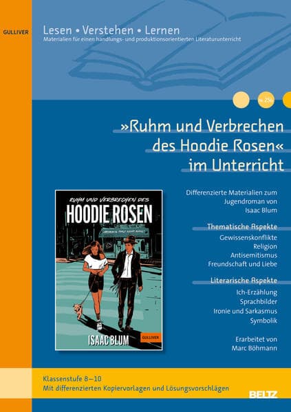 »Ruhm und Verbrechen des Hoodie Rosen« im Unterricht