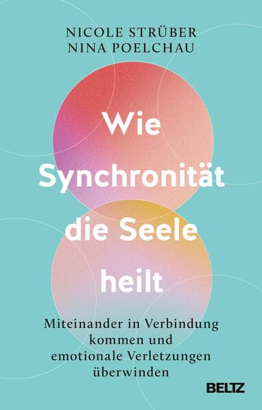 Wie Synchronität die Seele heilt