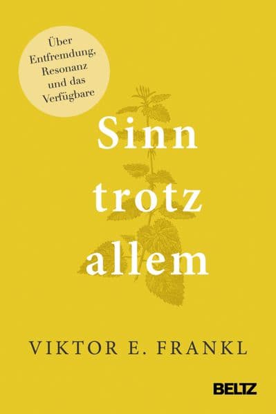 Sinn trotz allem