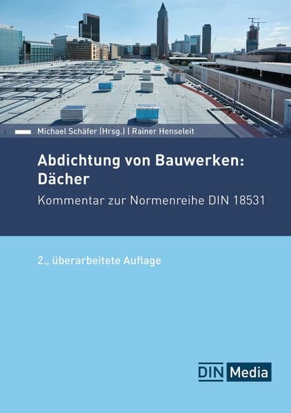 Abdichtung von Bauwerken: Dächer