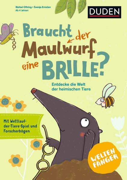 Weltenfänger: Braucht der Maulwurf eine Brille?