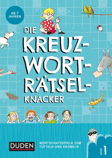 Die Kreuzworträtselknacker – ab 7 Jahren (Band 1)