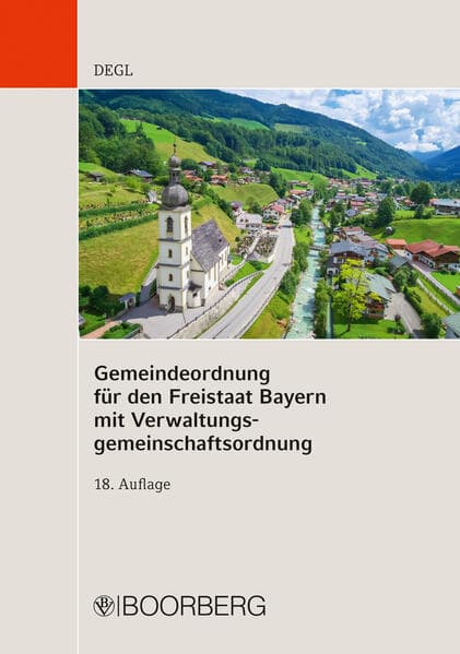 Gemeindeordnung für den Freistaat Bayern  mit Verwaltungsgemeinschaftsordnung