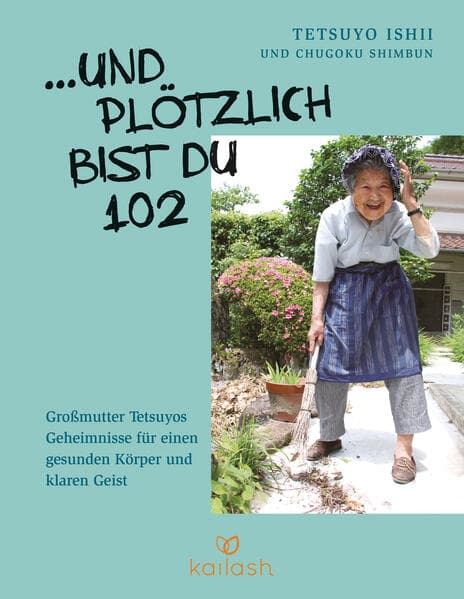und plötzlich bist du 102