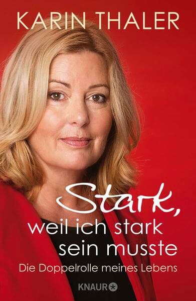 Stark, weil ich stark sein musste