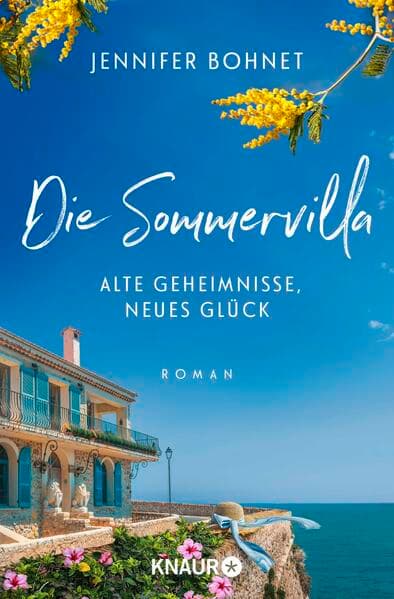Die Sommervilla. Alte Geheimnisse, neues Glück