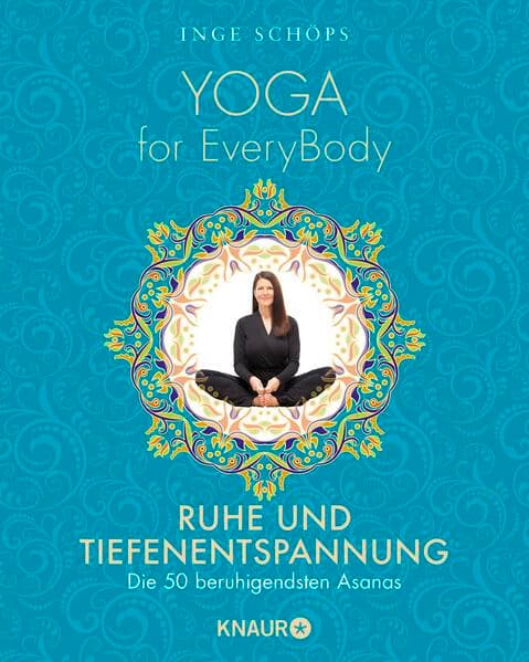 Yoga for EveryBody - Ruhe und Tiefenentspannung