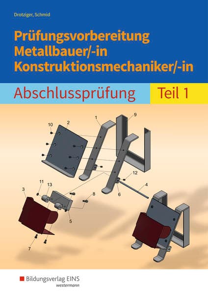 Prüfungsvorbereitung Metallbauer/-in Konstruktionsmechaniker/-in
