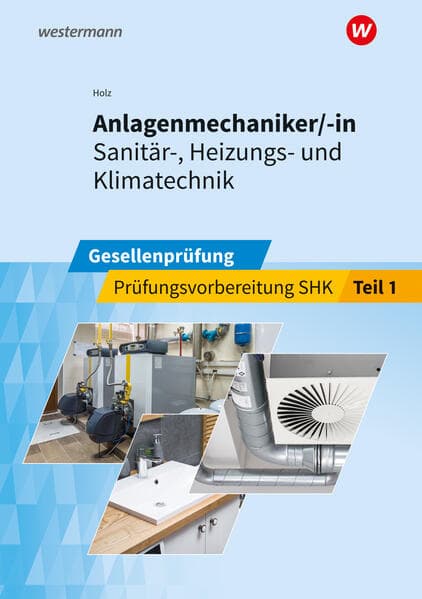 Anlagenmechaniker/-in Sanitär-, Heizungs- und Klimatechnik