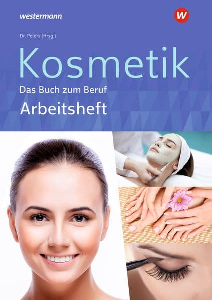 Kosmetik - Das Buch zum Beruf