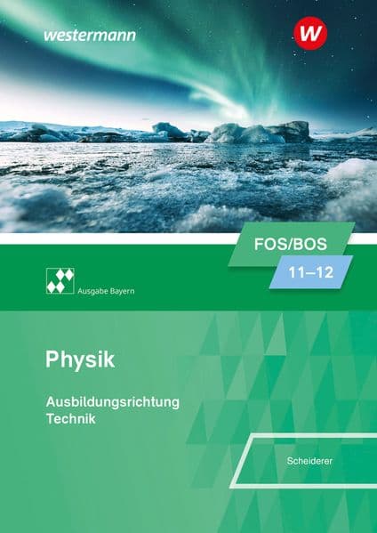Physik für Fachoberschulen und Berufsoberschulen in Bayern