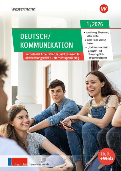 Unterrichtsthemen Deutsch/Kommunikation. Arbeitsblätter für Ihren Unterricht Ausgabe 1/2026